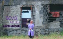 Sevgi Petek - Ankara Dedikleri