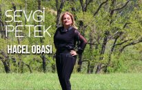 Sevgi Petek - Hacel Obası