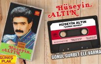Hüseyin Altın - Gönül Gurbet Ele Varma I Çarem Sensin 1990 © Güneş Plak