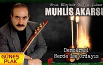 Muhlis Akarsu - Demokrasi Nerde İse Ordayız I Sivas Ellerinde Ömrüm Çalınır 1993 © Güneş Plak