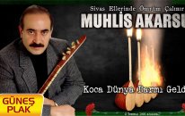 Muhlis Akarsu - Koca Dünya Dar mı Geldi I Sivas Ellerinde Ömrüm Çalınır 1993 © Güneş Plak