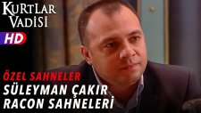 Süleyman Cakır'ın Efsane Racon Sahneleri - Kurtlar Vadisi | Özel Sahneler