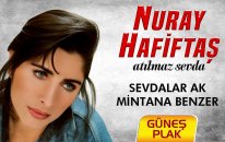 Nuray Hafiftaş - Sevdalar Ak Mintana Benzer I Atılmaz Sevda 1991 © Güneş Plak