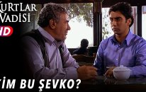 Kim Bu Sevko ? - Kurtlar Vadisi