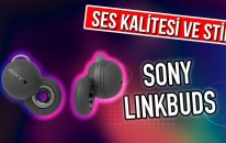 Sony Linkbuds Kablosuz Kulaklık Kutu Açılışı ve Detaylı İnceleme!