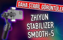 Zhiyun Stabilizer Smooth-5 Combo Detaylı İnceleme