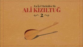 Ali Kızıltuğ - Feleğin Ettiğini Duydun Mu