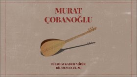 Murat Çobanoğlu - Yaradanım Senden Başka Umut Yok