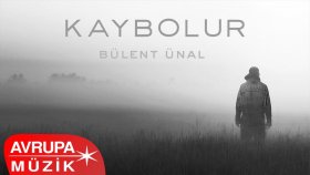 Bülent Ünal - Kaybolur (Official Audio)