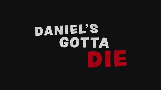 Daniel's Gotta Die (2022) Fragman
