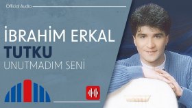 İbrahim Erkal - Unutmadım Seni (Official Audio)