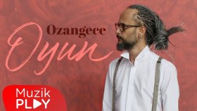 Ozangece - Oyun (Official Animasyon Video)