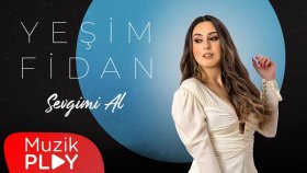 Yeşim Fidan - Sevgimi Al (Official Lyric Video)