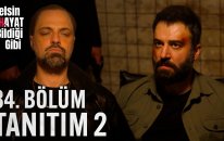 Gelsin Hayat Bildiği Gibi – 34. Bölüm Tanıtım 2