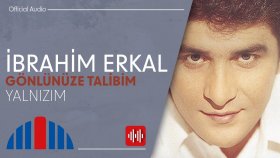 İbrahim Erkal - Yalnızım (Official Audio)