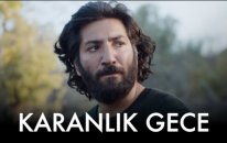 Karanlık Gece - Teaser 2 (28 Nisan’da Sinemalarda)