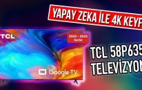TCL 58P635 Smart TV Detaylı İnceleme