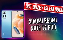 Xiaomi Redmi Note 12 Pro Akıllı Telefon Detaylı İnceleme