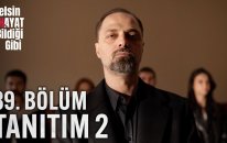 Gelsin Hayat Bildiği Gibi – 39.Bölüm Tanıtım 2
