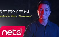 Servan - İstanbul'a Ben Lazımam