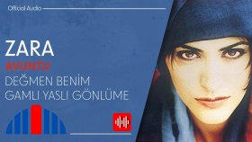 Zara - Değmen Benim Gamlı Yaslı Gönlüme (Official Audio)