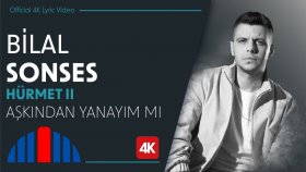 Bilal Sonses- Aşkından Yanayım Mı? (Official 4K Lyric Video) - 