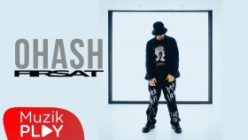 Ohash - Fırsat (Official Video)
