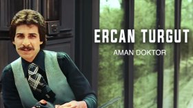 Ercan Turgut - Aman Doktor