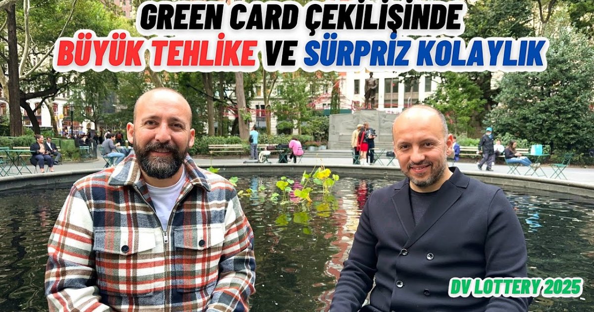 Green Card Cekilisinde Buyuk Tehlike ve Surpriz Kolaylık DV LOTTERY