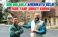 Amerika'ya 500 Dolarla Geldi 7500 Tane Sirket Kurdu