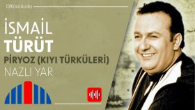 İsmail Türüt - Nazlı Yar (Official Audio)