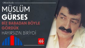 Müslüm Gürses - Hayırsızın Biriydi (Official Audio)