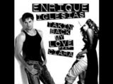 Enrique Iglesias - Takin' Back My Love Enrique Iglesias - Takin' Back My Love
