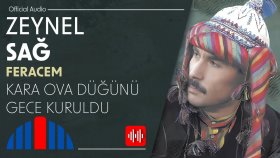 Zeynel Sağ - Kara Ova Düğünü Gece Kuruldu (Official Audio)