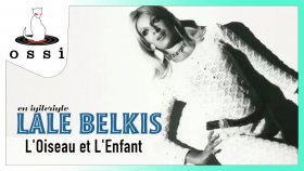 Lale Belkıs - L'Oiseau Et L'Enfant