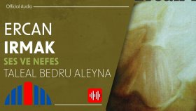 Ercan Irmak - Taleal Bedru Aleyna (Official Audio)