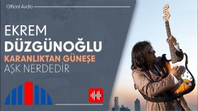 Ekrem Düzgünoğlu - Aşk Nerdedir (Official Audio)
