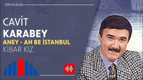 Cavit Karabey - Kibar Kız (Official Audio)