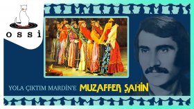 Muzaffer Sahin - Yola Cıktım Mardin'e