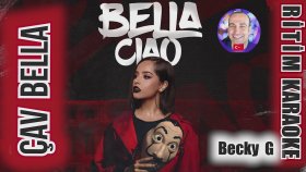 Bella Ciao (Çav Bella) - Becky G - Rhythm Karaoke Original Traffic (Italian Folk Music)