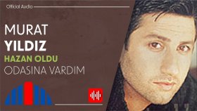 Murat Yıldız - Odasına Vardım (Official Audio)
