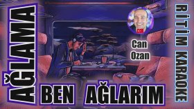 Ağlama Ben Ağlarım - Can Ozan - Ritim Karaoke Orijinal Trafik (Slow TÜrkçe Pop)