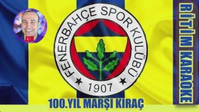Fenerbahçe 100.Yıl Marşı - Kıraç - Ritim Karaoke Orijinal Trafik (Fenerbahçespor Marş)