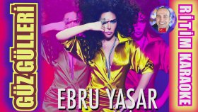 Güz Gülleri - Ebru Yaşar & Murat Yaprak - Ritim Karaoke Orijinal Trafik (Kürdi Sofyan Fantezi)