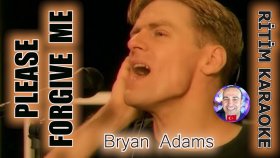 Please Forgive Me - Bryan Adams - Rhythm Karaoke Original Traffic (World Music)