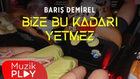 Barış Demirel - BİZE BU KADARI YETMEZ (Official Lyric Video)
