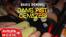 Barış Demirel - DANS PİSTİ CENAZESİ (Official Audio)