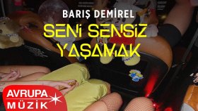 Barış Demirel - SENİ SENSİZ YAŞAMAK (Official Audio)