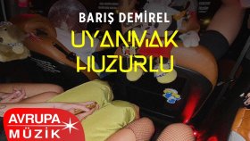 Barış Demirel - UYANMAK HUZURLU (Official Audio)