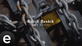 Ege Külsoy - Kilitli Sandık (Official Visualizer)
